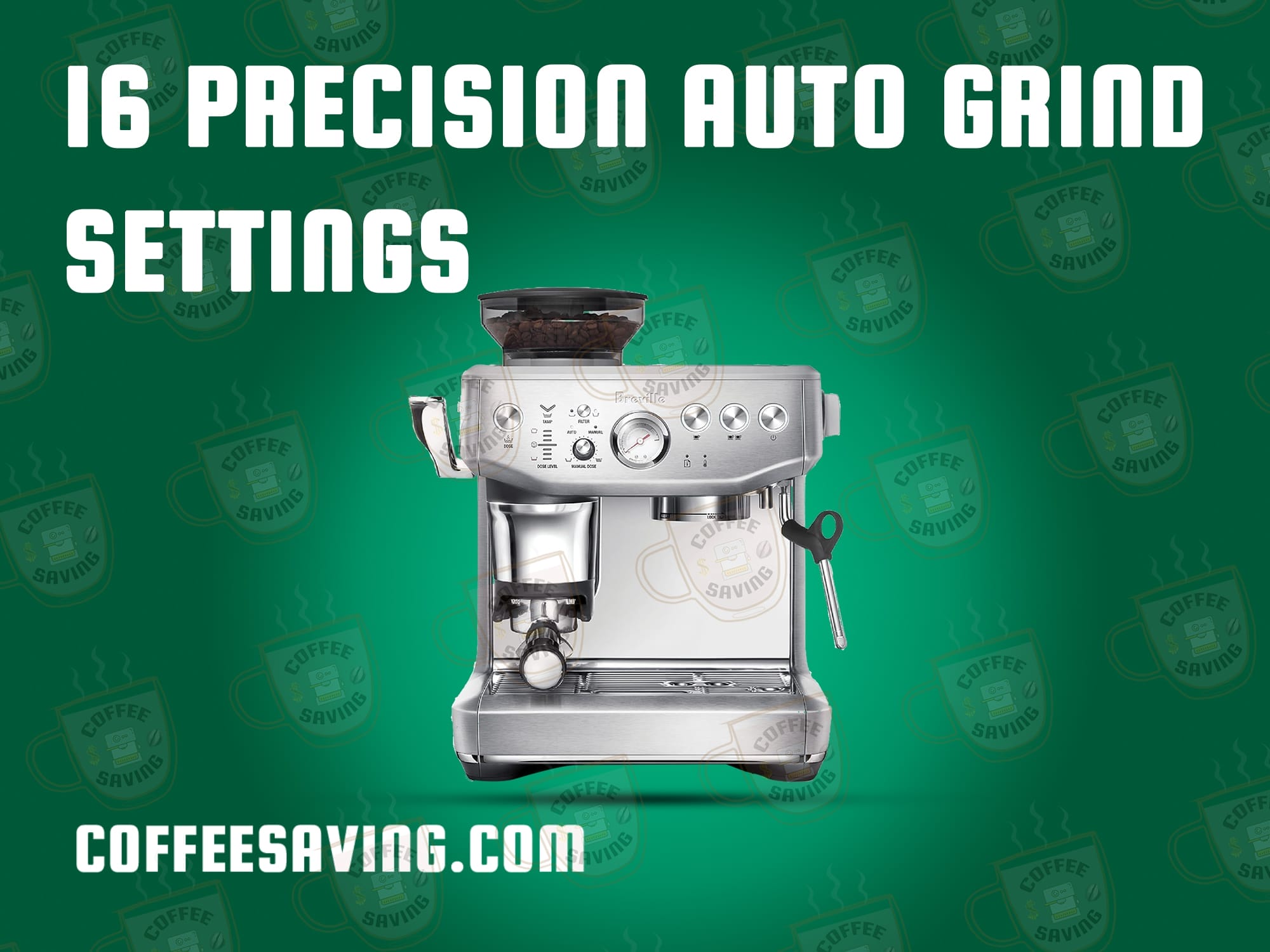 16 Precision Auto Grind Settings