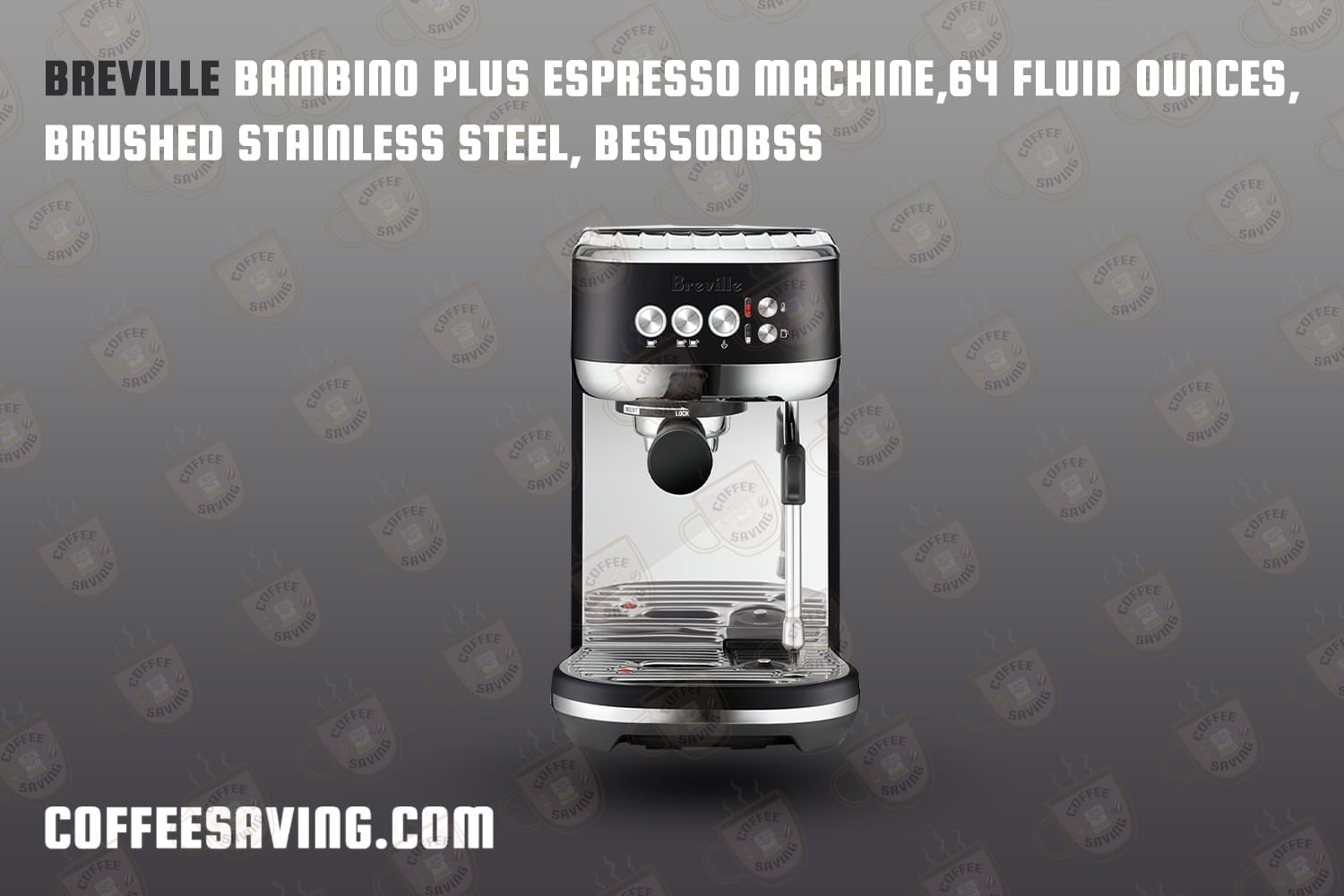 Breville Bambino Plus Espresso Machine,64 Fluid Ounces, Brushed Stainless Steel, Bes500bss