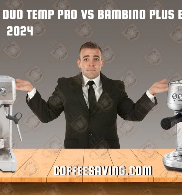 Breville Duo Temp Pro Vs Bambino Plus Espresso Machine  2024