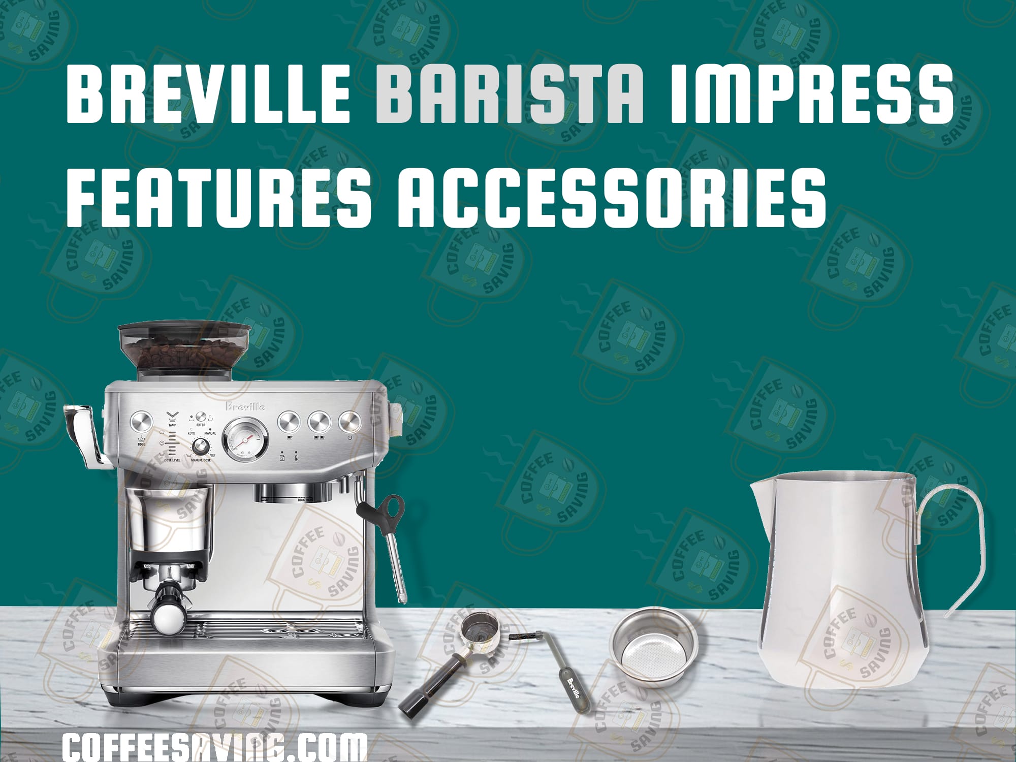 Breville Barista Express Impress Review - May 2025 Breville Barista Impress Features Accessories