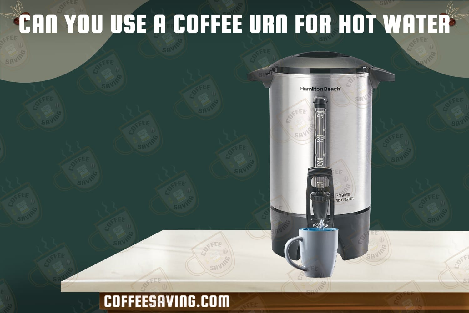 Can You Use a Coffee Urn for Hot Water​