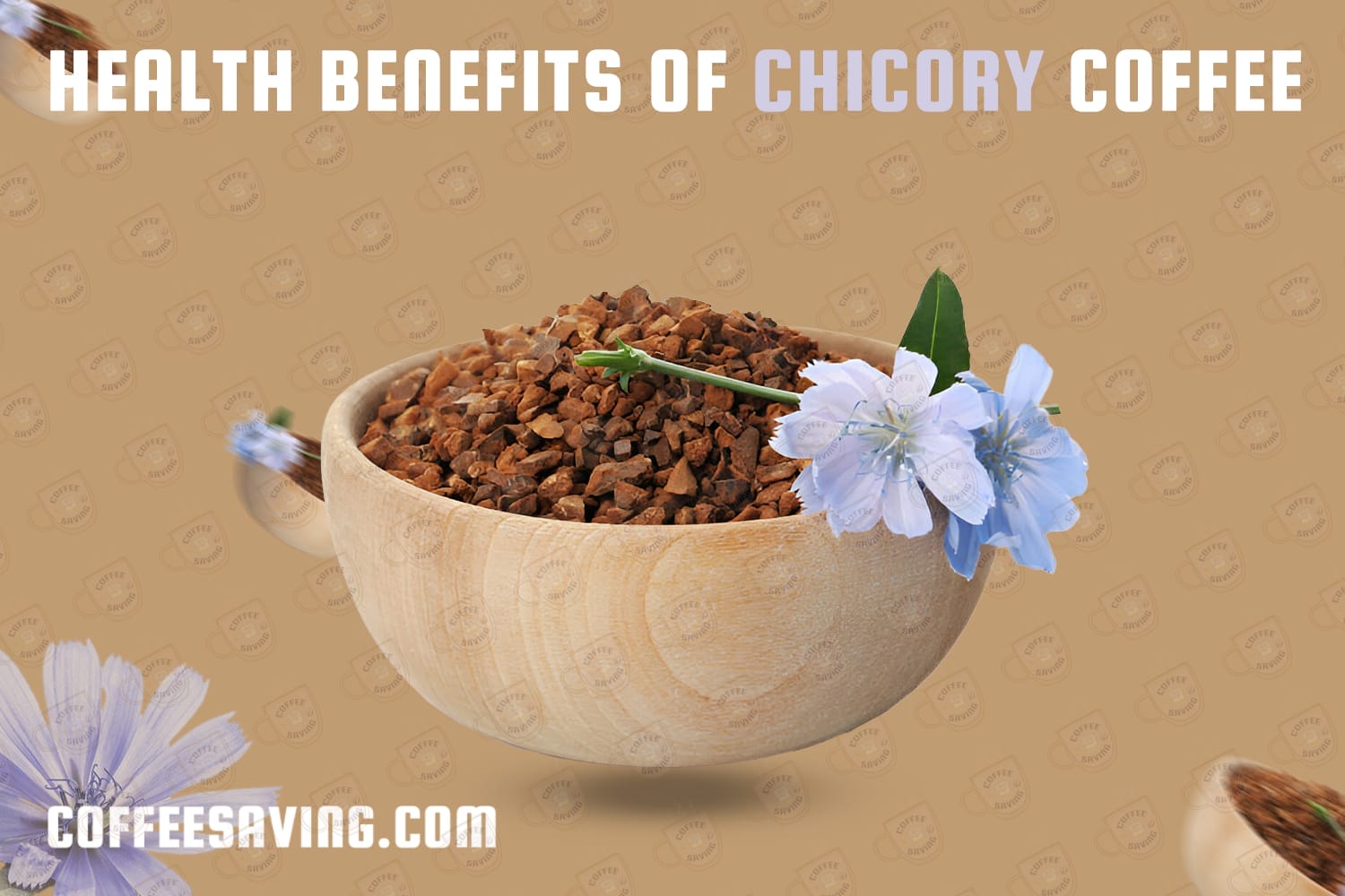 Health Benefits of Chicory Coffee​