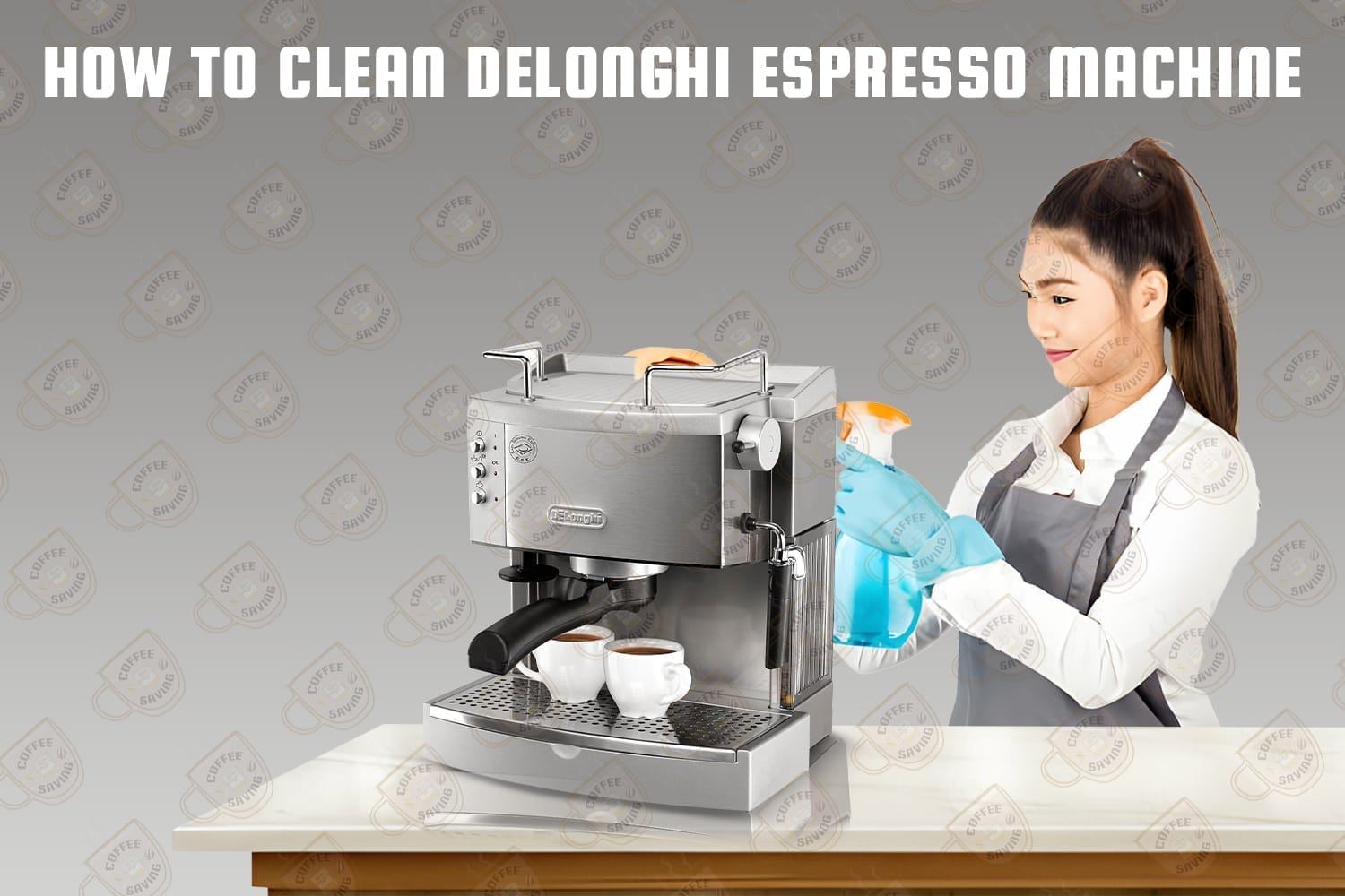 How to Clean Delonghi Espresso Machine