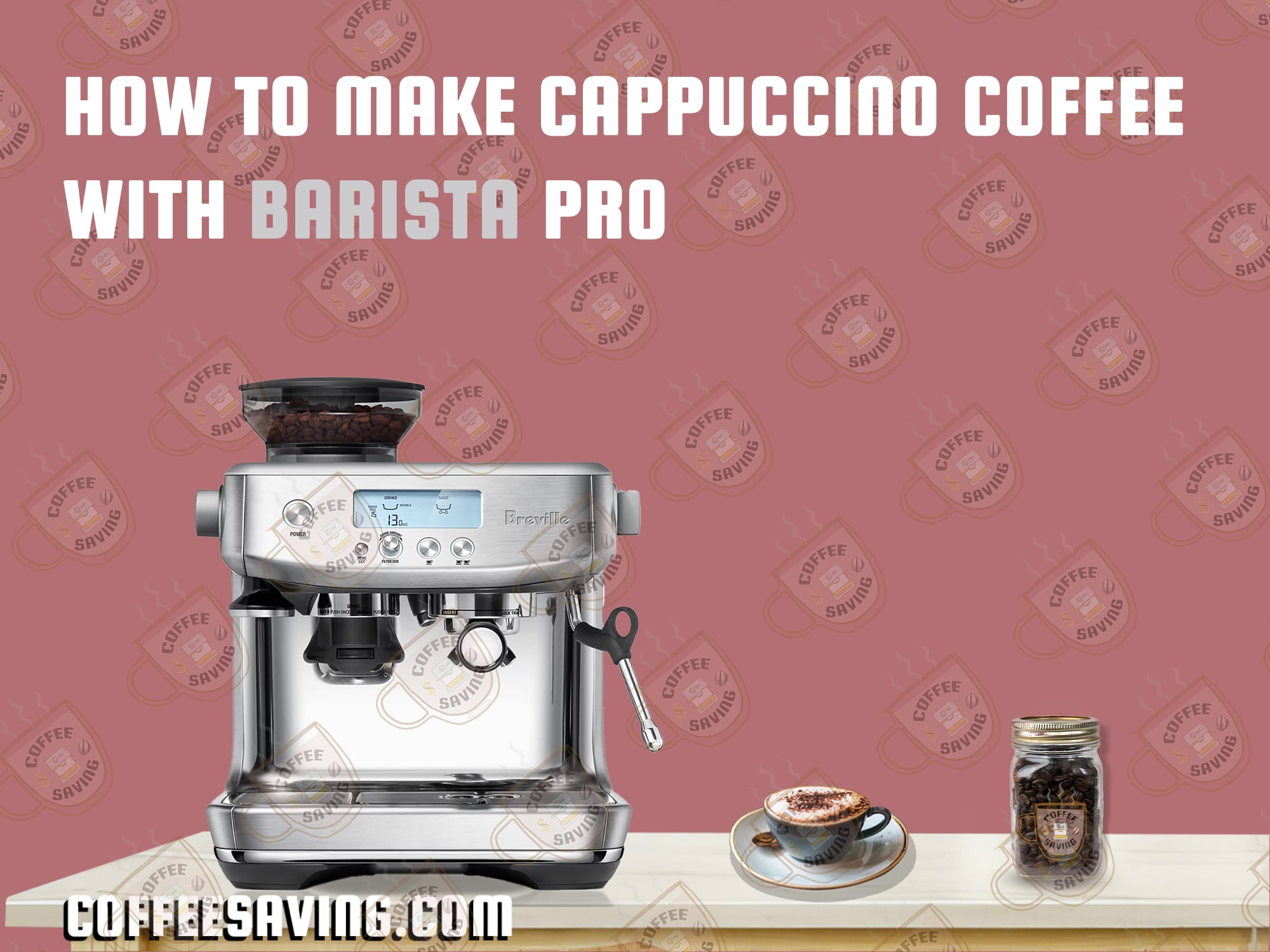 How to Make Cappuccino Coffee With Barista Pro