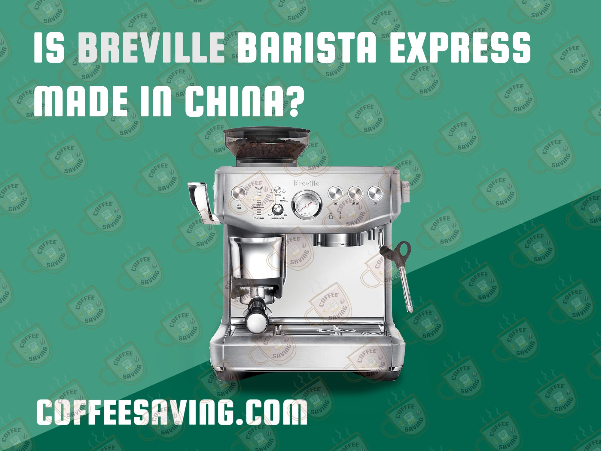 Is Breville Barista Express Made In China?​