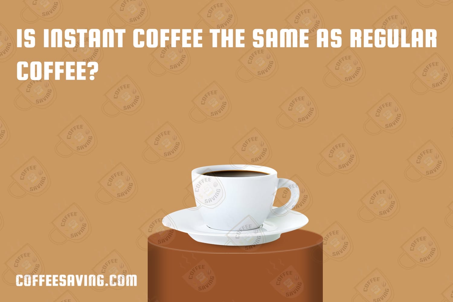 Is Instant Coffee the Same as Regular Coffee?​