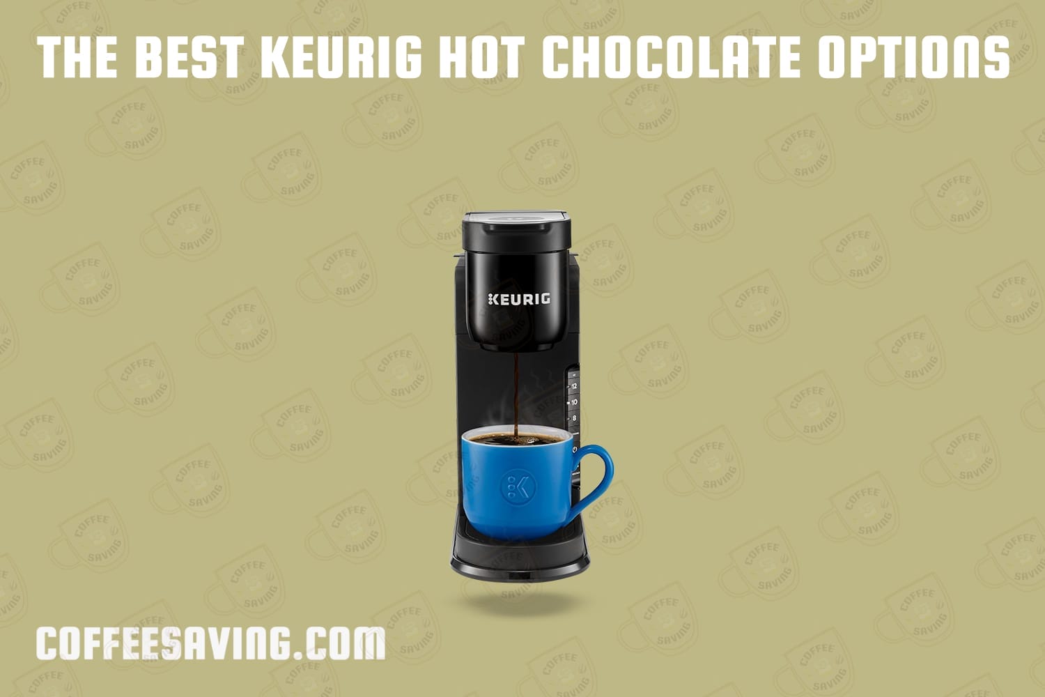 The Best Keurig Hot Chocolate Options​