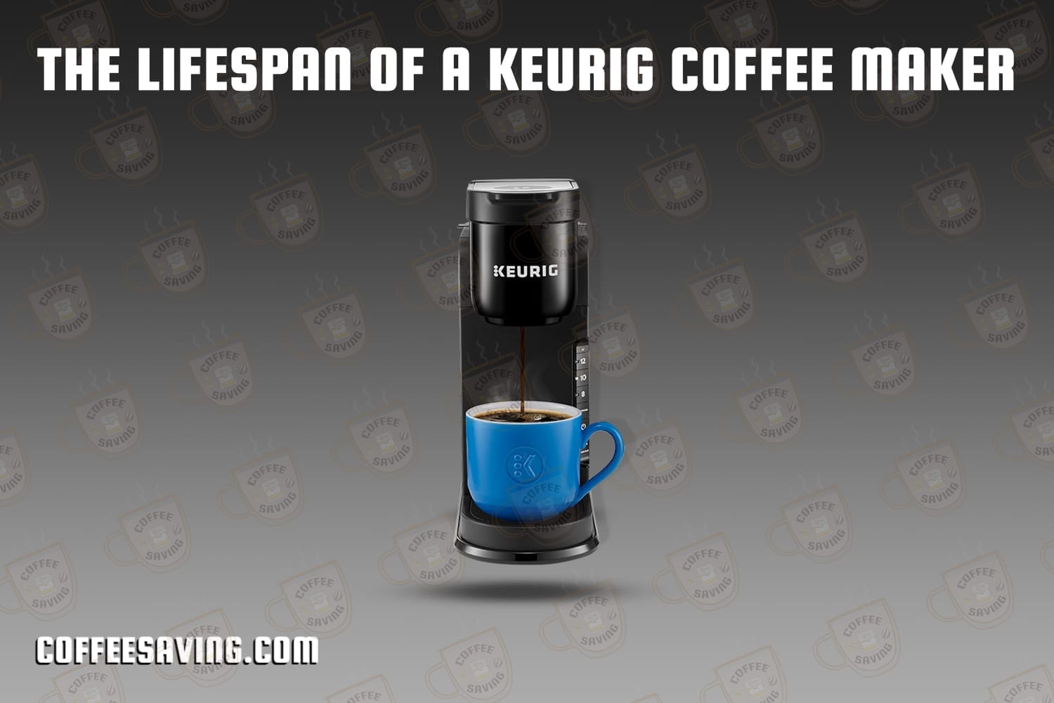 The Lifespan of a Keurig Coffee Maker​