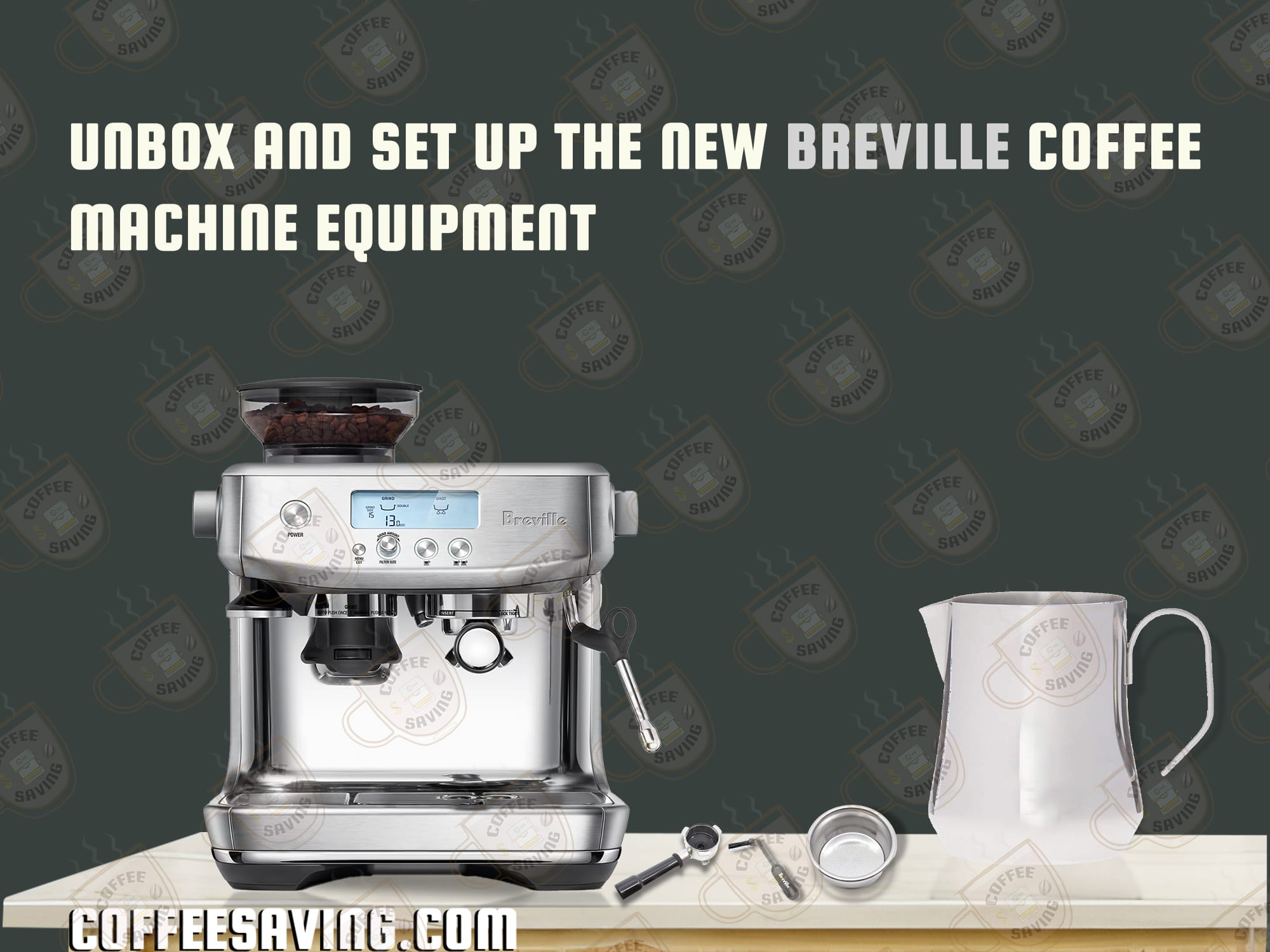 Unbox and Set Up the New Breville Coffee Machine Equipment​