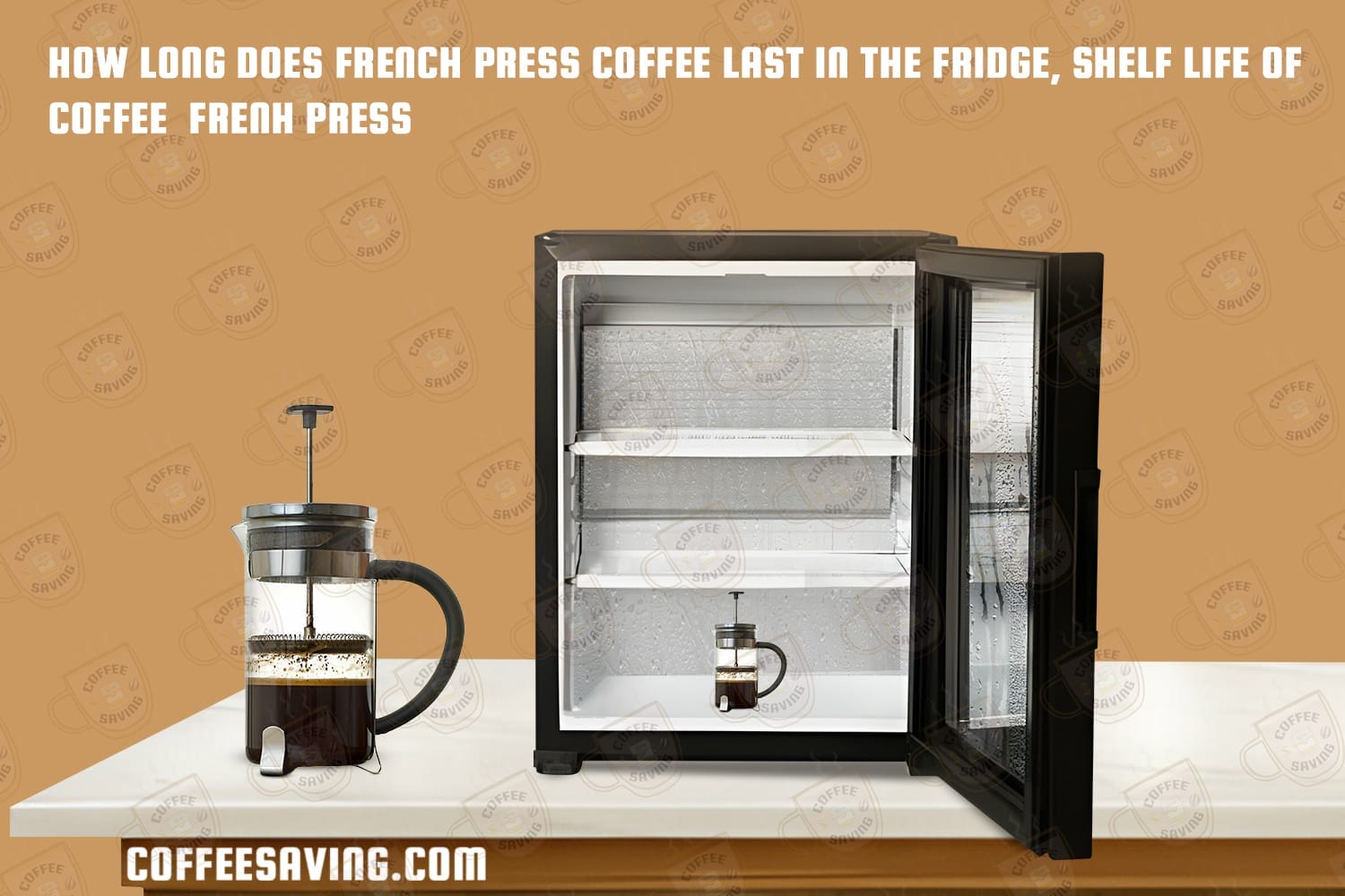 How Long Does French Press Coffee Last in the Fridge, Shelf Life of Coffee French Press​