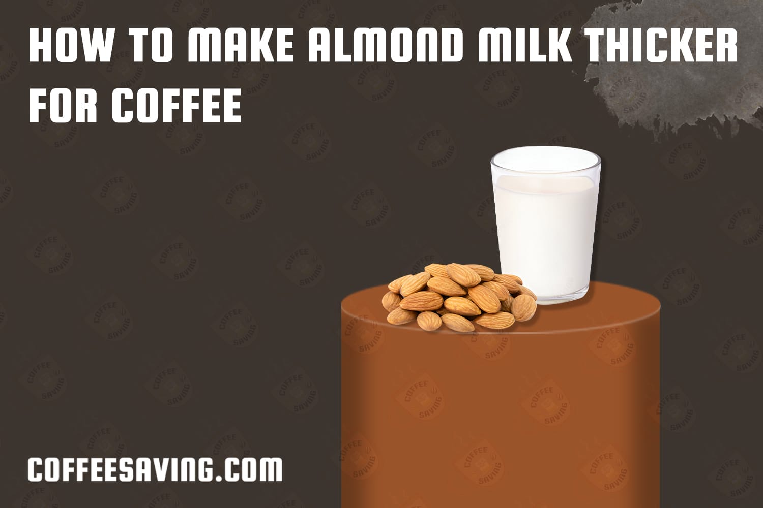 How to Make Almond Milk Thicker for Coffee