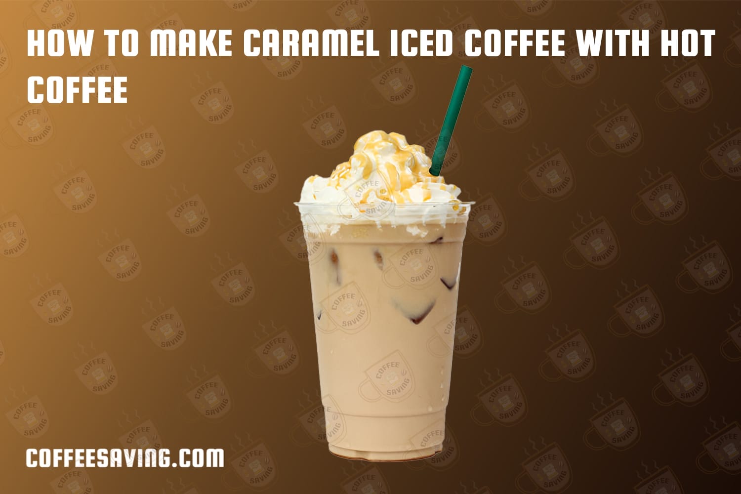 How to Make Caramel Iced Coffee With Hot Coffee​