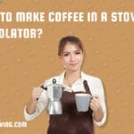 how to make coffee in a stovetop percolator