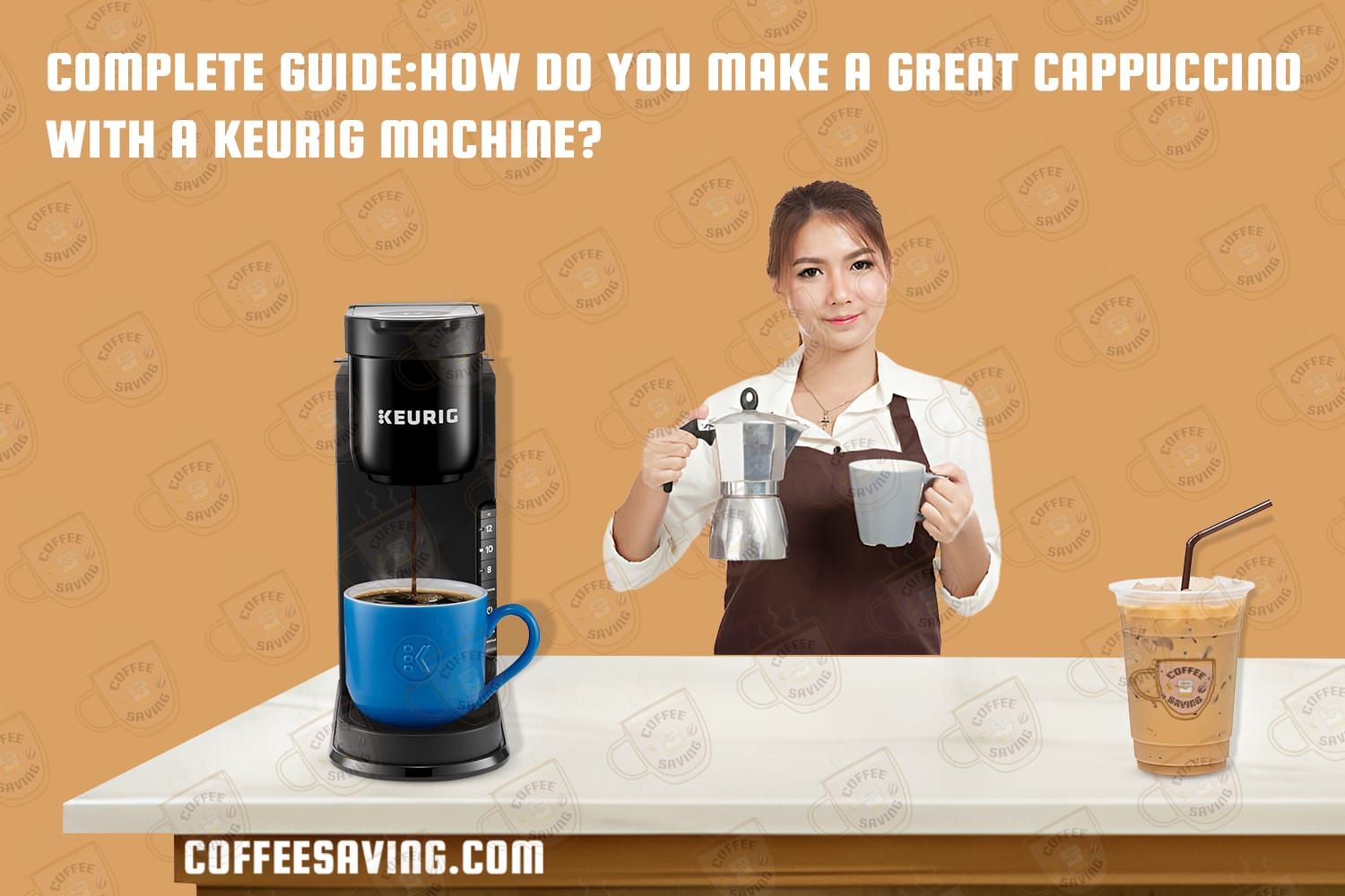 Complete Guide: How Do You Make a Great Cappuccino With a Keurig Machine?