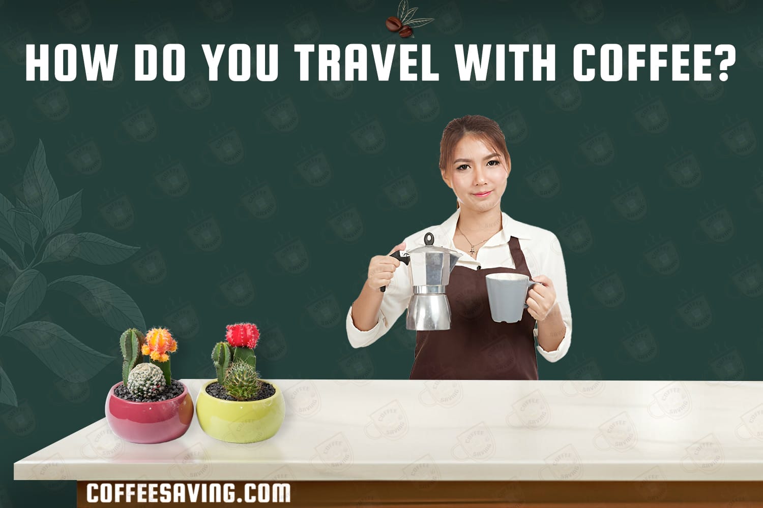 How Do You Travel With Coffee?​