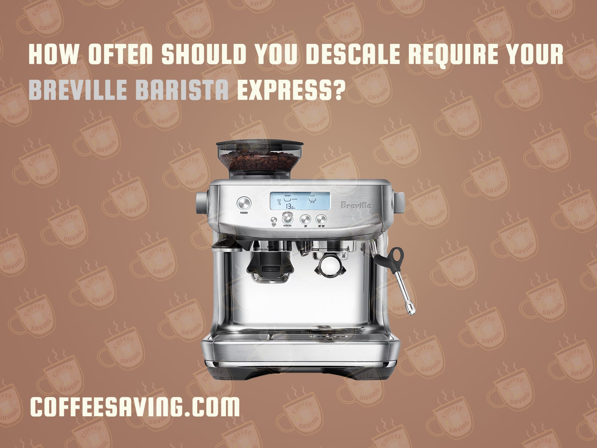 How Often Should You Descale Require Your Breville Barista Express?