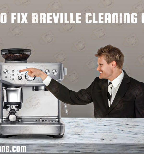 How to Fix Breville Cleaning Cycle Machine