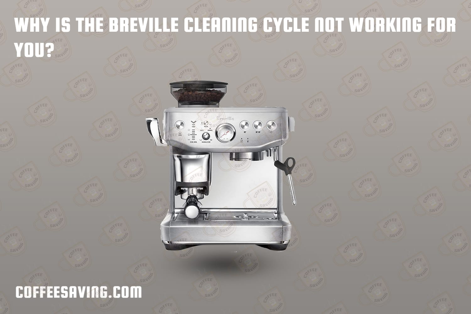 Why is the Breville Cleaning Cycle Not Working for You?​