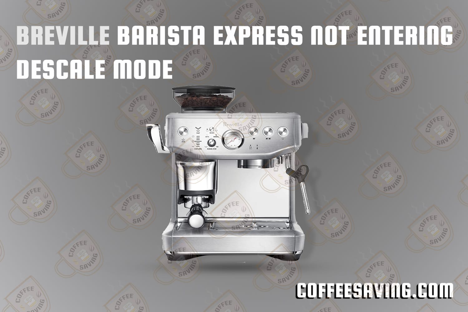 Breville Barista Express Not Entering Descale Mode​