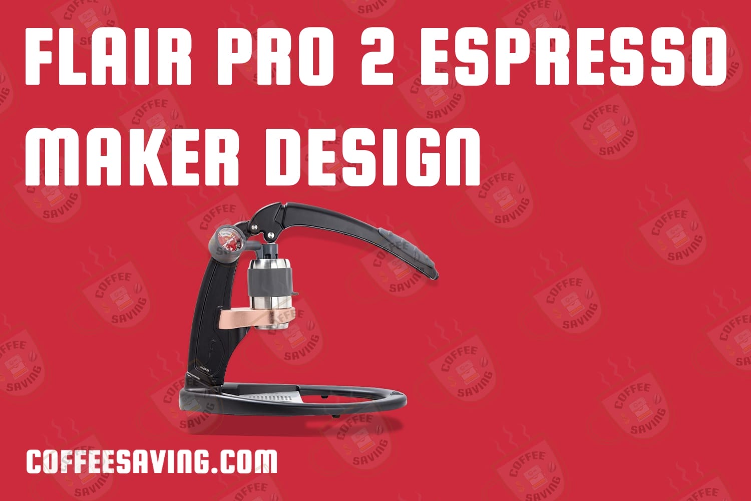 Flair pro 2 espresso maker Design