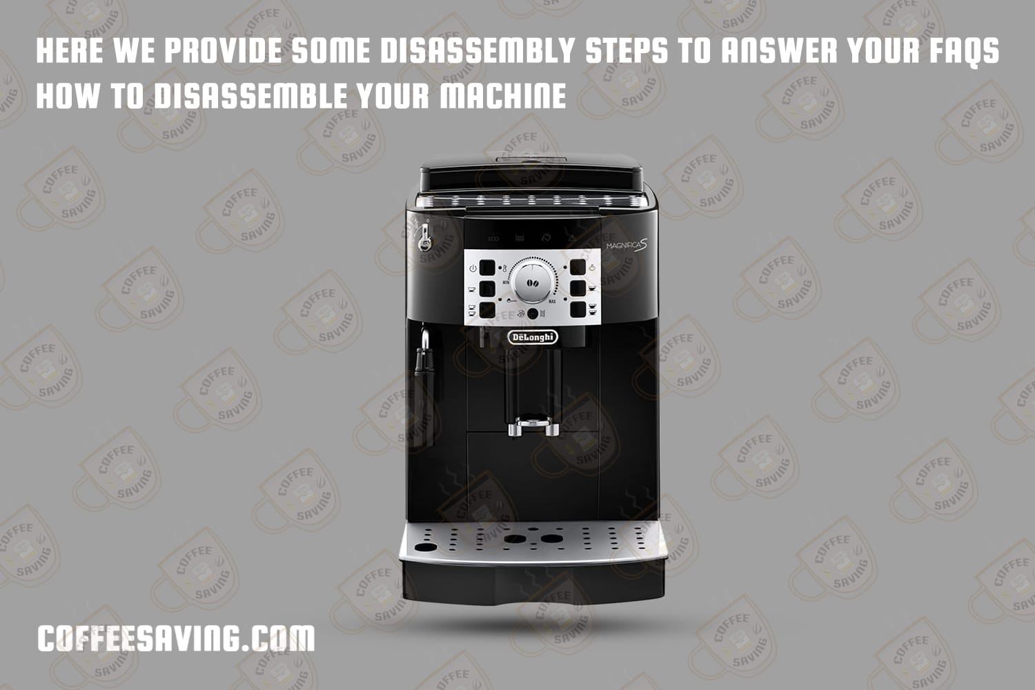 Here We Provide Some Disassembly Steps to Answer Your Faqs How to Disassemble Your Machine