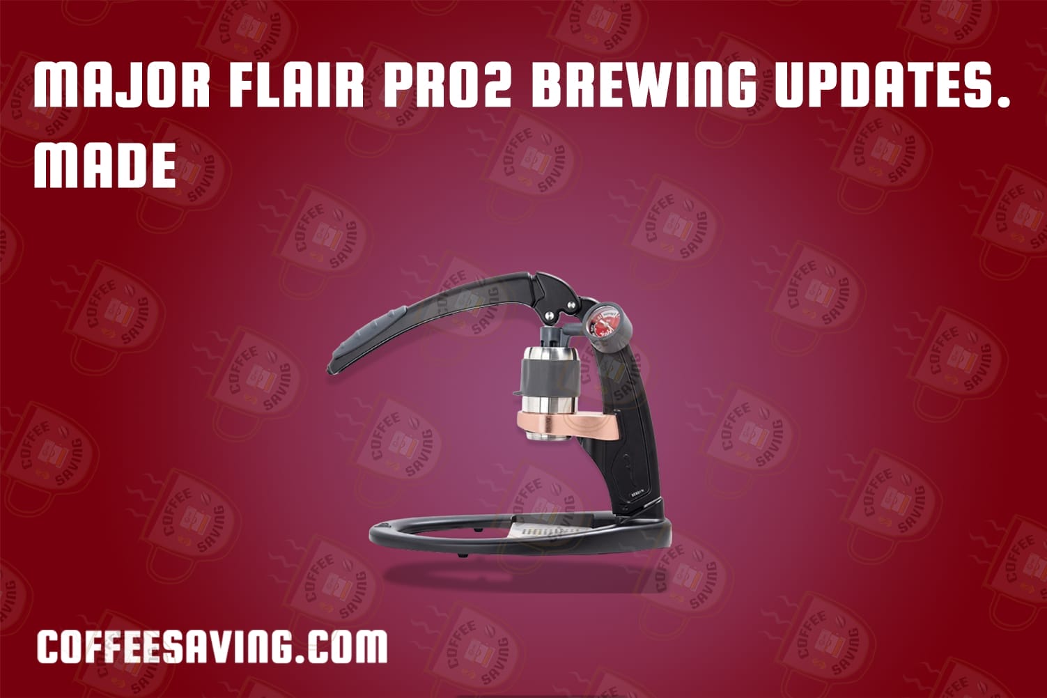 MAJOR FLAIR PRO2 BREWING UPDATES