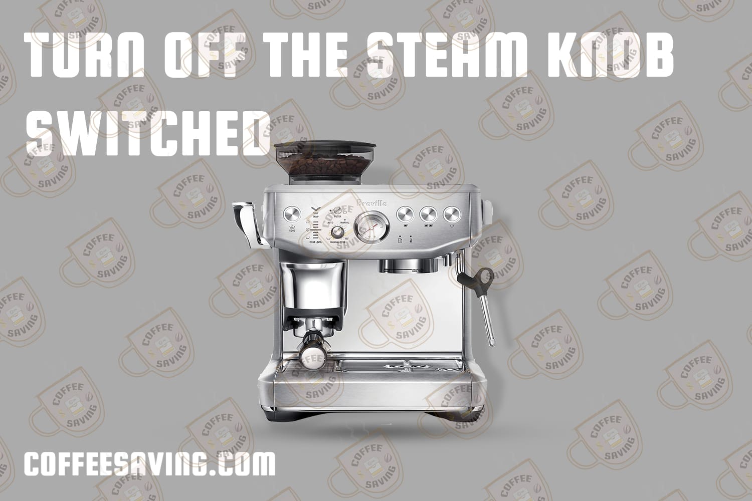 Turn Off the Steam Knob Switched​