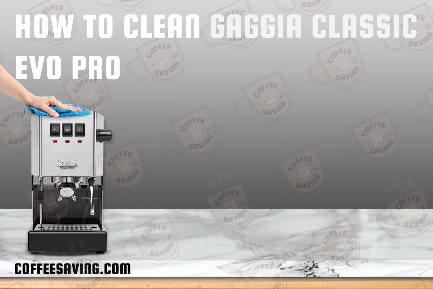 How to Clean Gaggia Classic Evo Pro