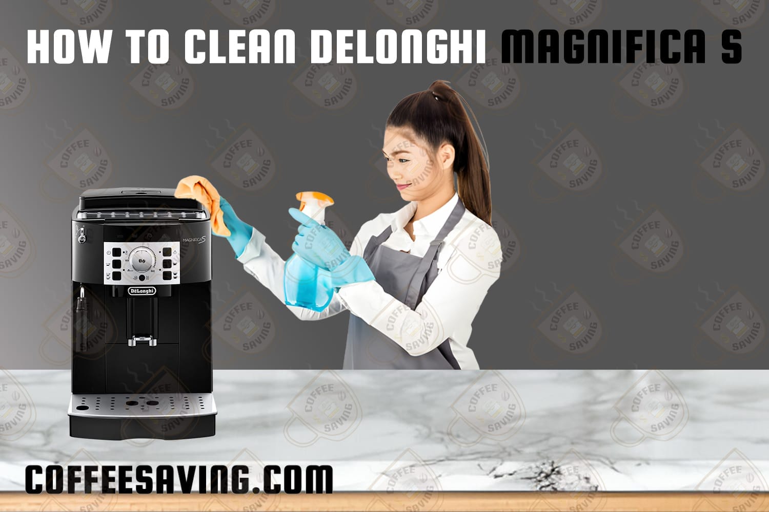 How to Clean Delonghi Magnifica S