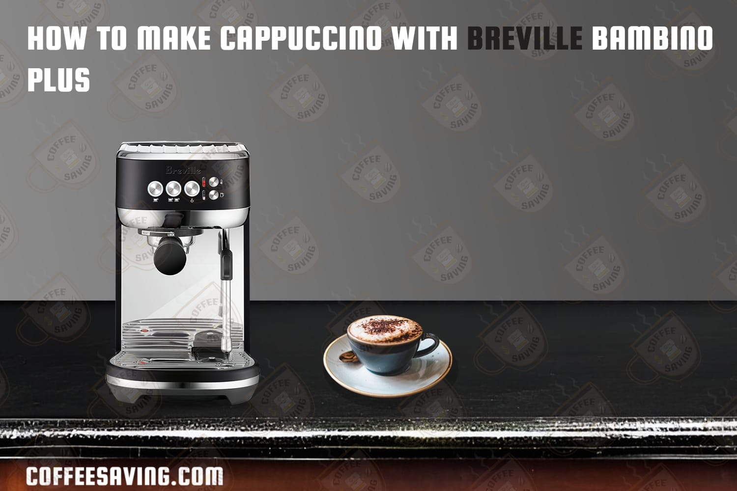 How to Make Cappuccino With Breville Bambino Plus