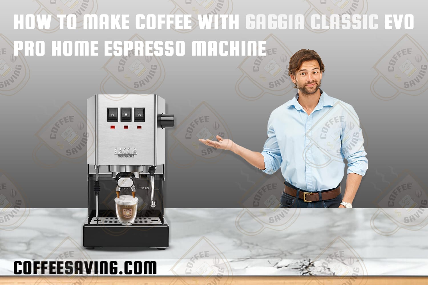 How to Make Coffee With Gaggia Classic Evo Pro Home Espresso Machine