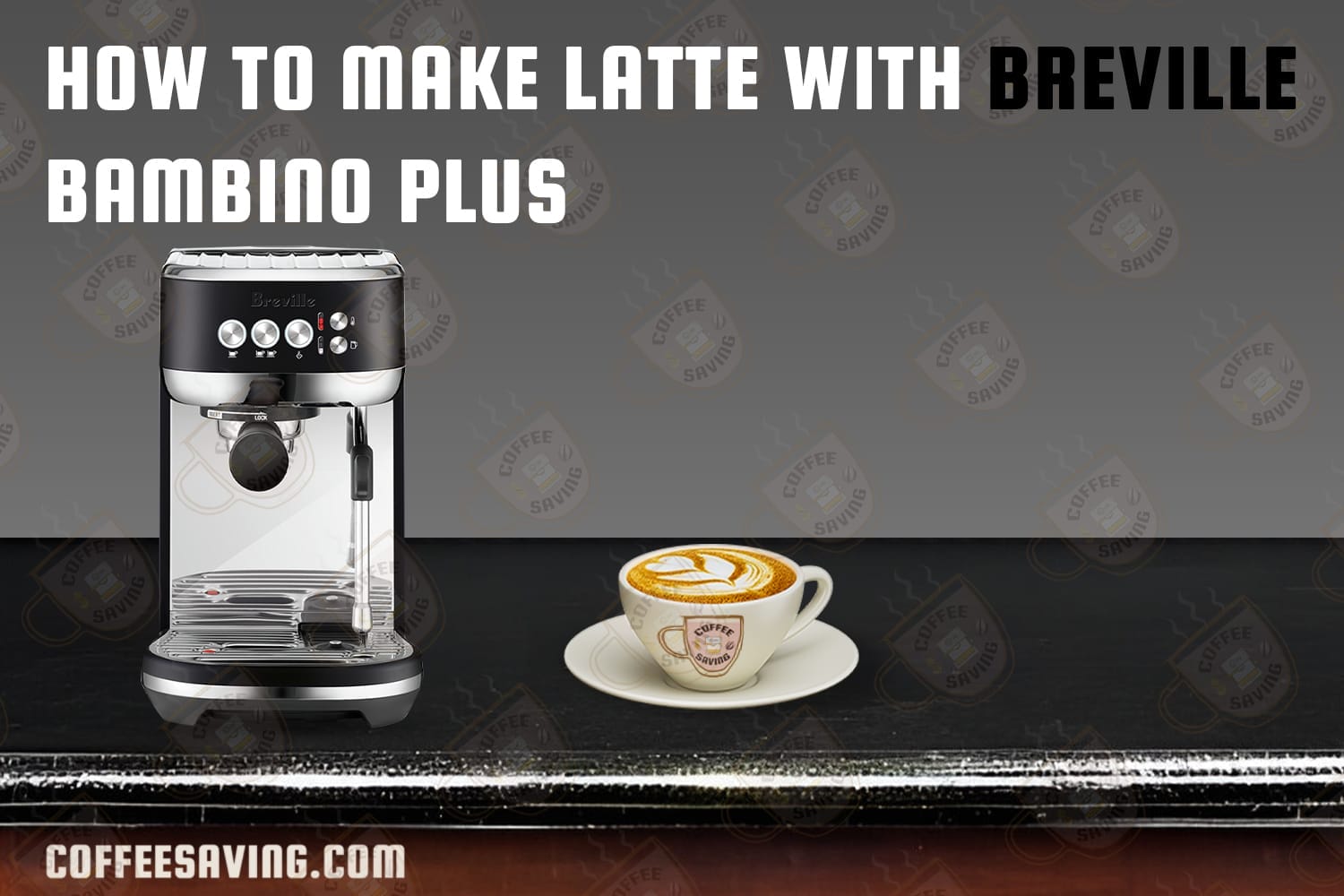 How to Make Latte With Breville Bambino Plus​