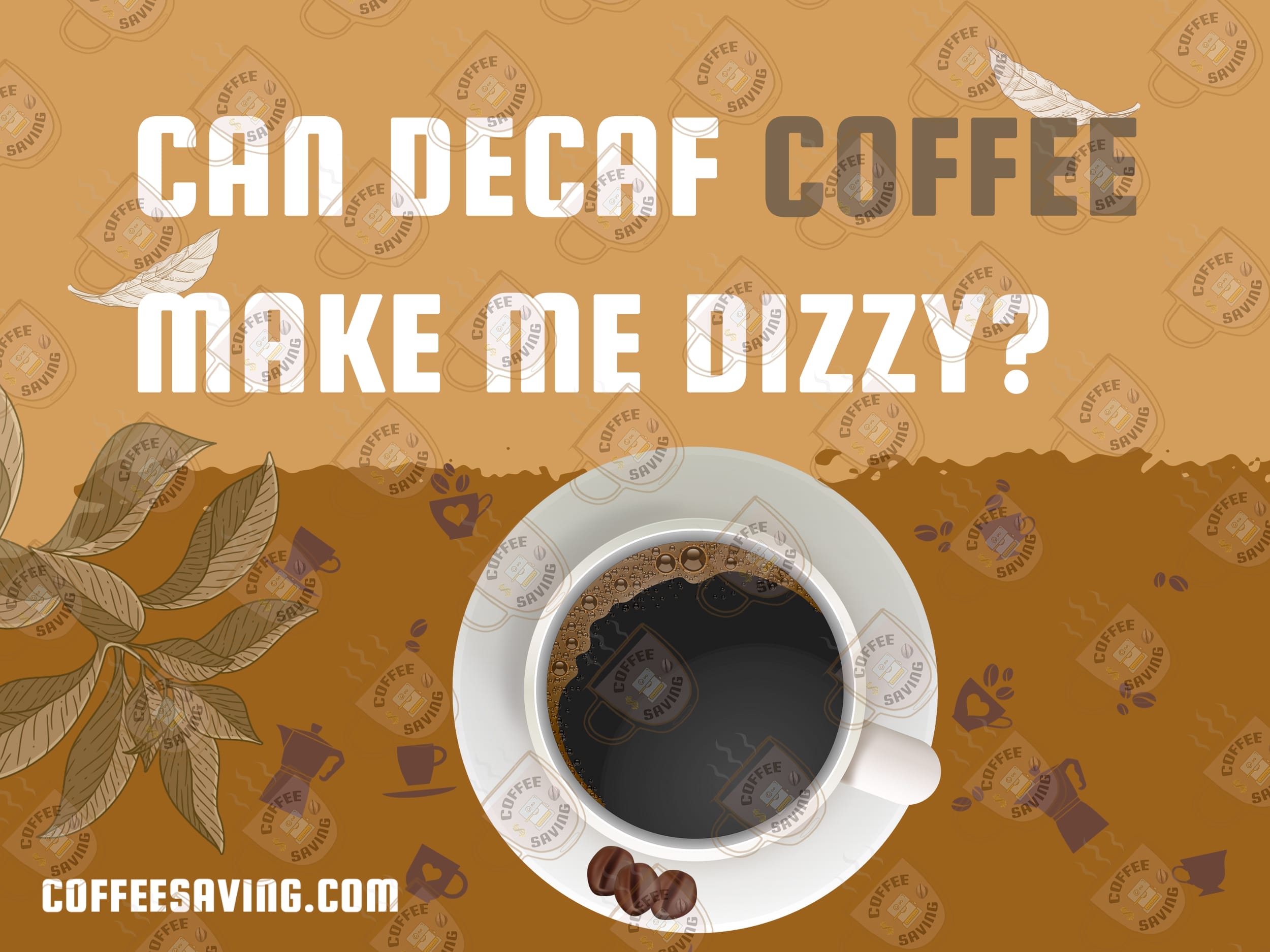 Can decaf coffee make me dizzy