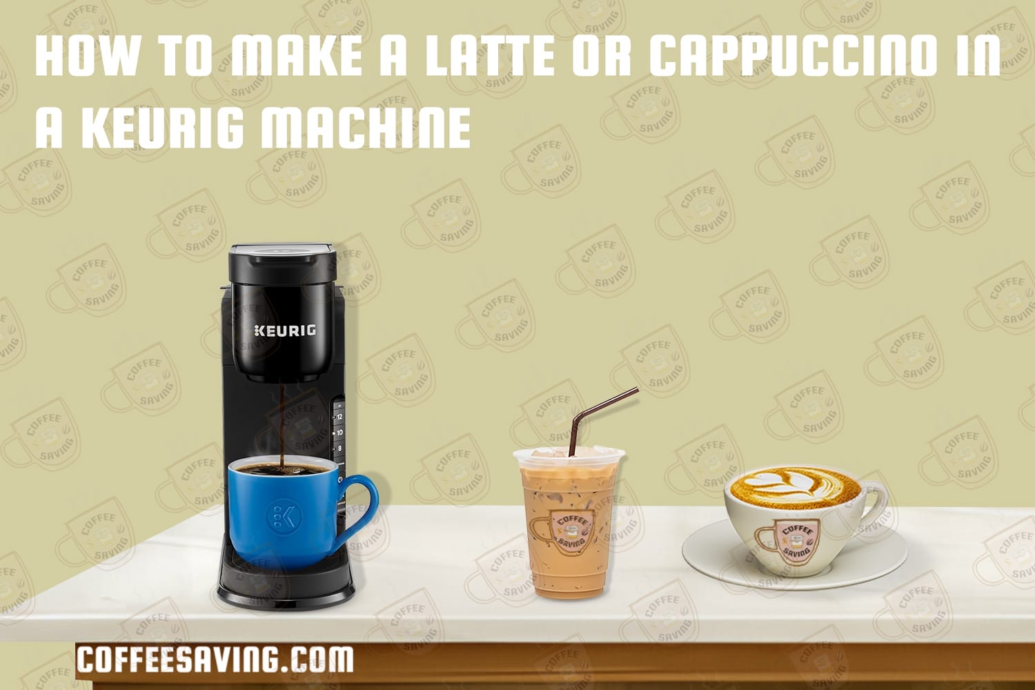 How to Make a  Latte or Cappuccino in a Keurig Machine