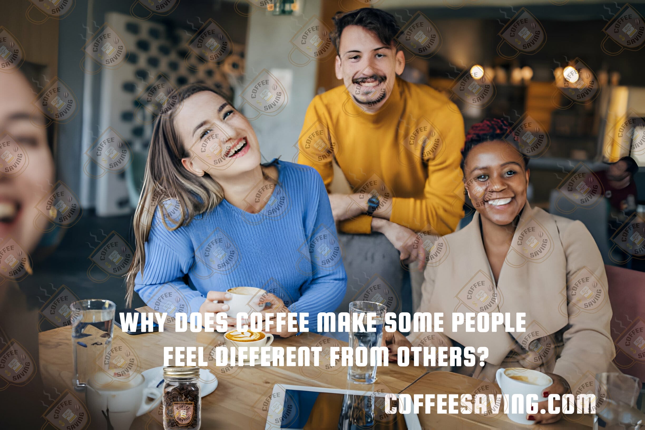 Why Does Coffee Make Some People Feel Different From Others?​