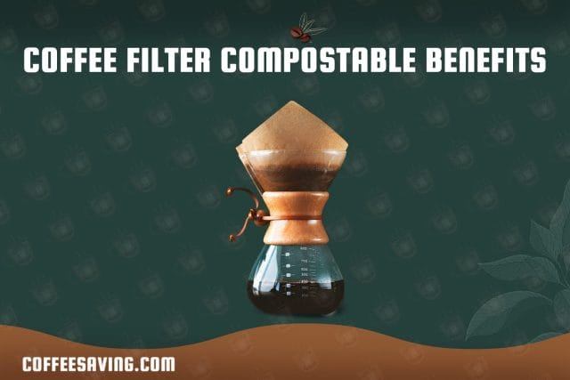 Are Coffee Filter Bad for Environment - February 2025 Coffee Filter Compostable Benefits
