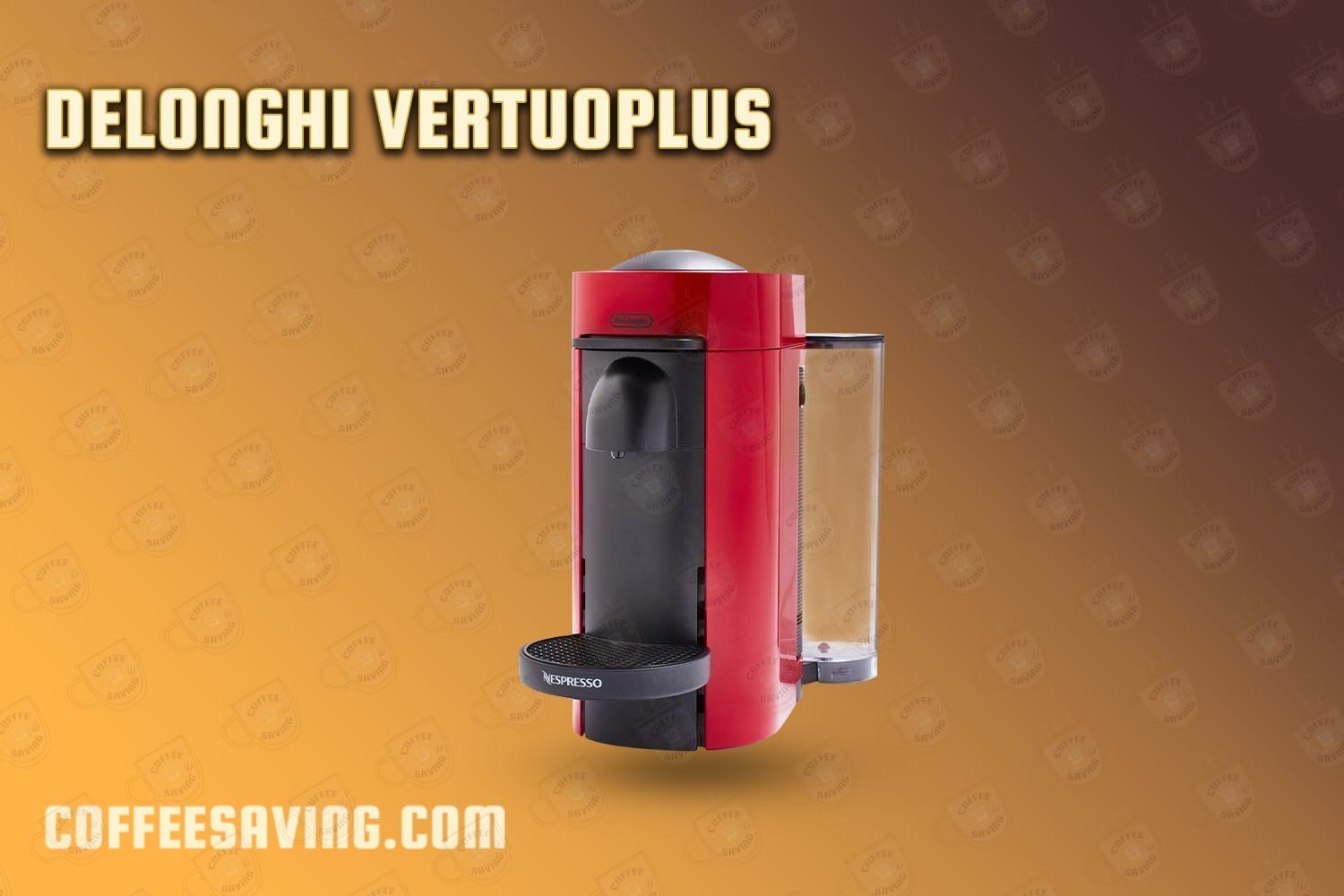 DeLonghi VertuoPlus​